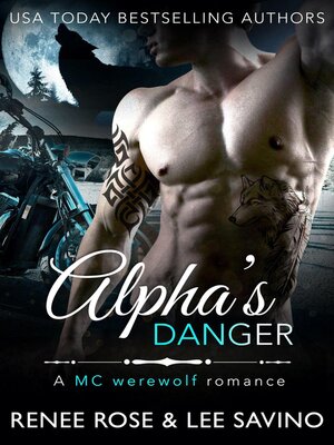 cover image of Alpha's Danger: Bad Boy Alphas, #2